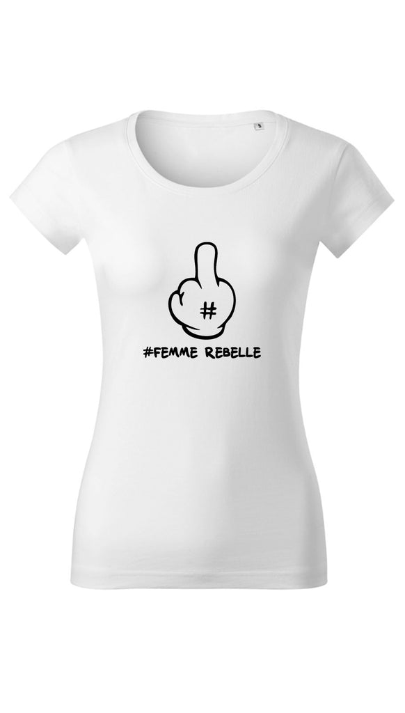 T-shirt femme "Femme rebelle"